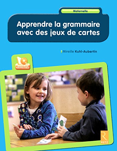 Apprendre la grammaire avec des jeux de cartes (+ CD-Rom) Francais PDF
