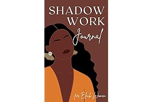 Shadow Work Journal For Black Women: Heal Yourself and Discover Your True Power