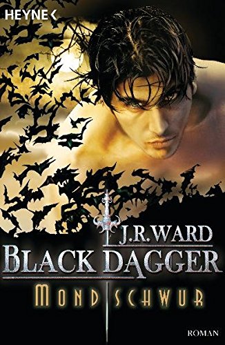 Mondschwur: Black Dagger 16 - Roman Mondschwur: Black Dagger 16 - Roman