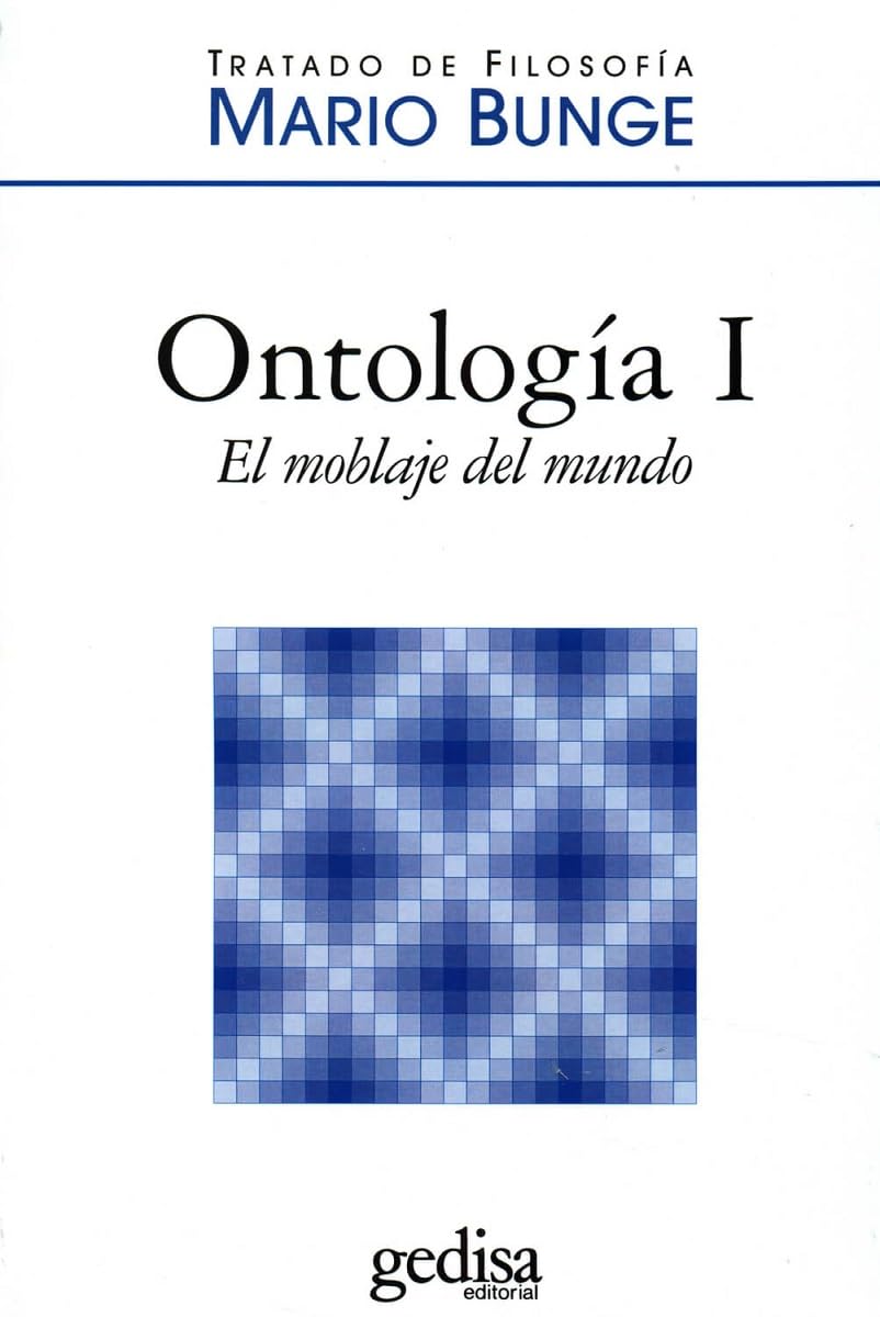 Ontología II: Un mundo de sistemas (volumen 4) (Tratado de filosofía)