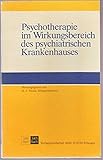 Psychotherapie im Wirkungsbereich des psychiatrischen Krankenhauses.