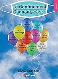 Le confinement gagnant, c\'est !