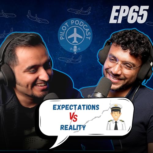 Page de couverture de Expectations vs Reality of an Airline Pilot's job | EP 65 by Winged Engineer & Nilay
