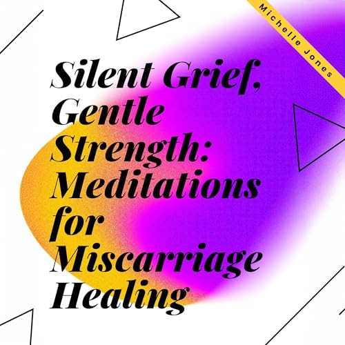 Silent Grief, Gentle Strength [Written by Michelle Jones] episode artwork