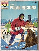 The how and why wonder book of the polar regions B0007EAJ28 Book Cover