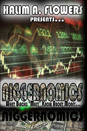 Niggernomics: What Blacks Must Know About Money...