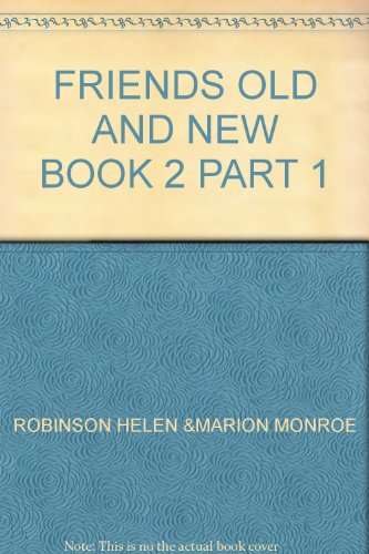 FRIENDS OLD AND NEW BOOK 2 PART 1 B000MQG2MM Book Cover
