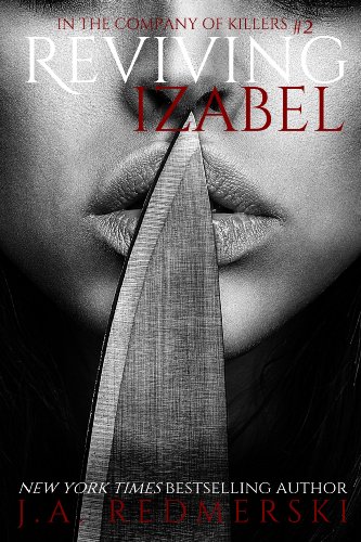 Reviving Izabel In The Company Of Killers Book 2 Kindle Edition By Redmerski J A Romance Kindle Ebooks Amazon Com Reviving Izabel In The Company Of Killers Book 2 Kindle Edition By Redmerski J A Romance Kindle Ebooks Amazon Com