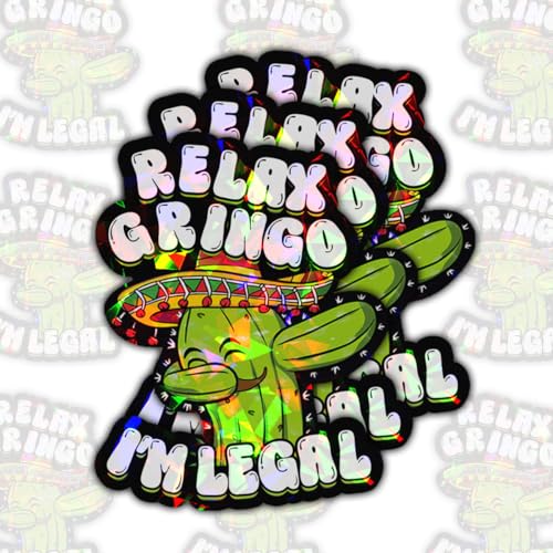 Image of 3 Pcs Relax Gringo Im Legal Sticker, Relax Gringo Im Legal Sticker for Car, Relax Gringo Calcomanias De Mexico Funny Immigrant Calcomanias Mexico Mexican Cactus Stickers for Truck Car Helmet (G1 HO)