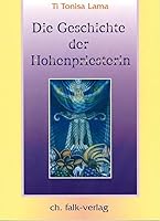 Die Geschichte der Hohenpriesterin Teil 1 3895681105 Book Cover