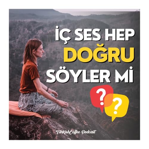 İç Ses Hep Doğruyu Söyler mi?