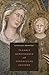 The Early Renaissance and Vernacular Culture (The Bernard Berenson Lectures on the Italian Renaissance Delivered at Villa I Tatti)
