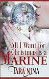 All I Want For Christmas Is A Marine