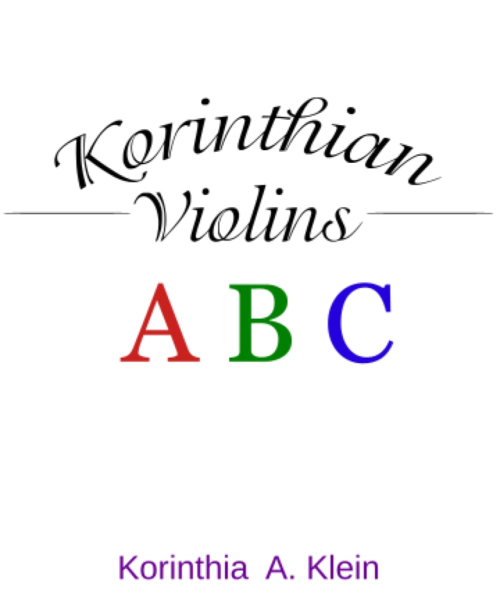 Korinthian Violins A B C Klein, Korinthia A 9781733388962