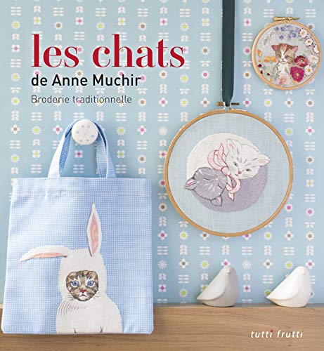 Preisvergleich Produktbild Les chats: Broderie traditionnelle