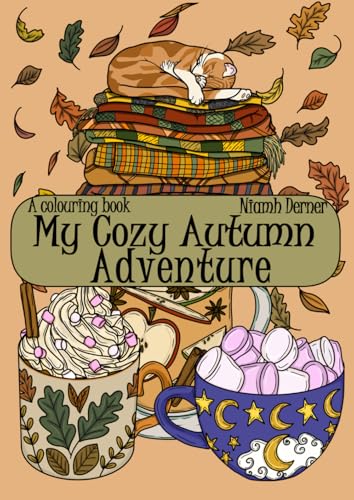 My Cozy Autumn Adventure: A Niamh Derner Colouring Book