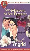 2891 PRECIOUS HEARTS ROMANCES: ANG MANANG AT ANG PLAYBOY 9710235915 Book Cover