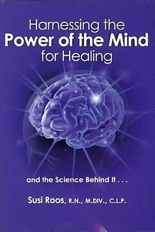 Haessing the Power of the Mind for Healing: And the Science Behind it-Wow! eBook