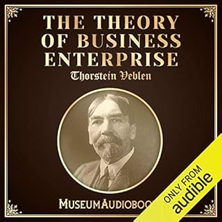The Theory of Business Enterprise Audiolibro Por Thorstein Veblen arte de portada
