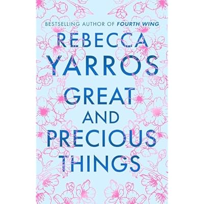 Great and Precious Things