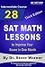 28 SAT Math Lessons to Improve Your Score in One Month - Intermediate Course: For Students Currently Scoring Between 500 and 600 in SAT Math
