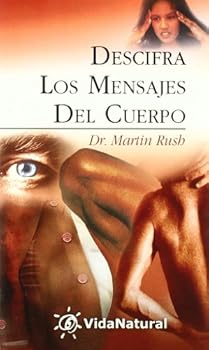 Paperback Descifra Los Mensajes Del Cuerpo (Spanish Edition) [Spanish] Book