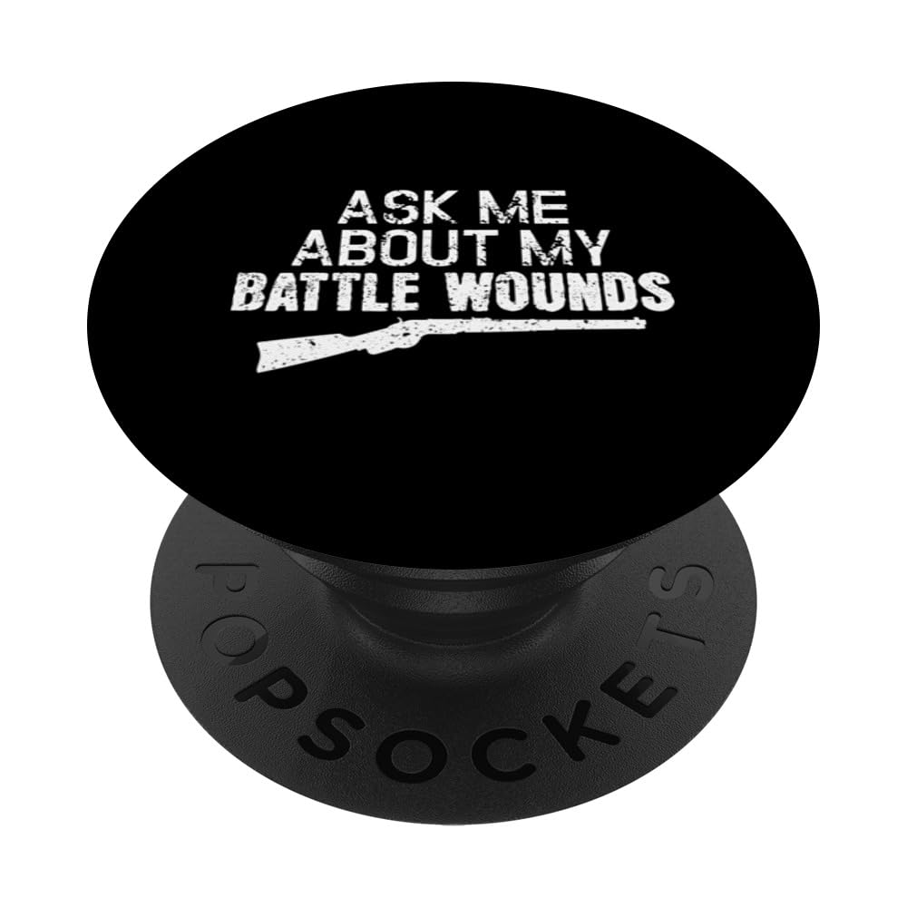 Ask Me About My Battle Wounds - Civil War Reenactment PopSockets Swappable PopGrip, Black