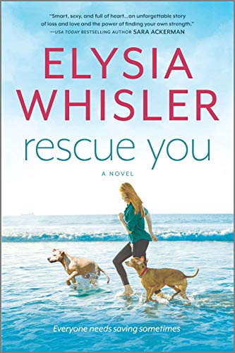 Book cover of Rescue You by Elysia Whisler