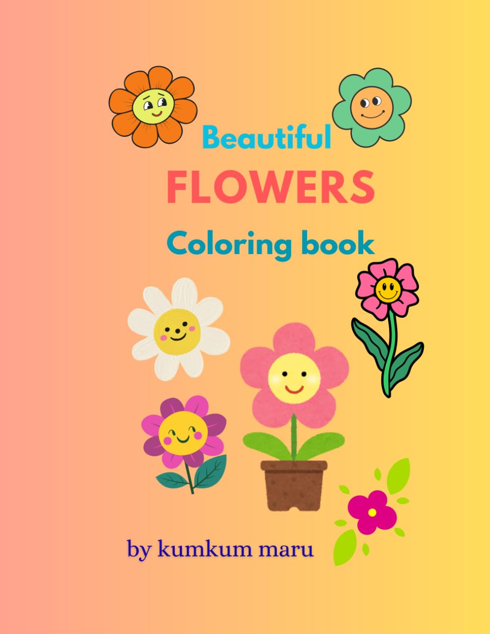 Beautiful flowers coloring book: Relaxing Floral Patterns