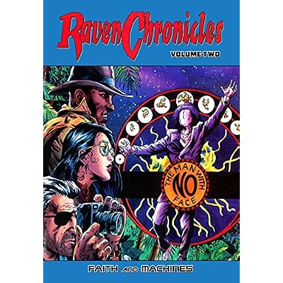 Raven Chronicles Vol. 2: Faith and Machines
