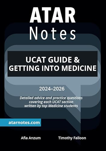 ATAR Notes UCAT Guide & Getting Into Medicine - Master the UCAT: Expert Tips & Practice for Aspiring Medical Students (2024-2026)