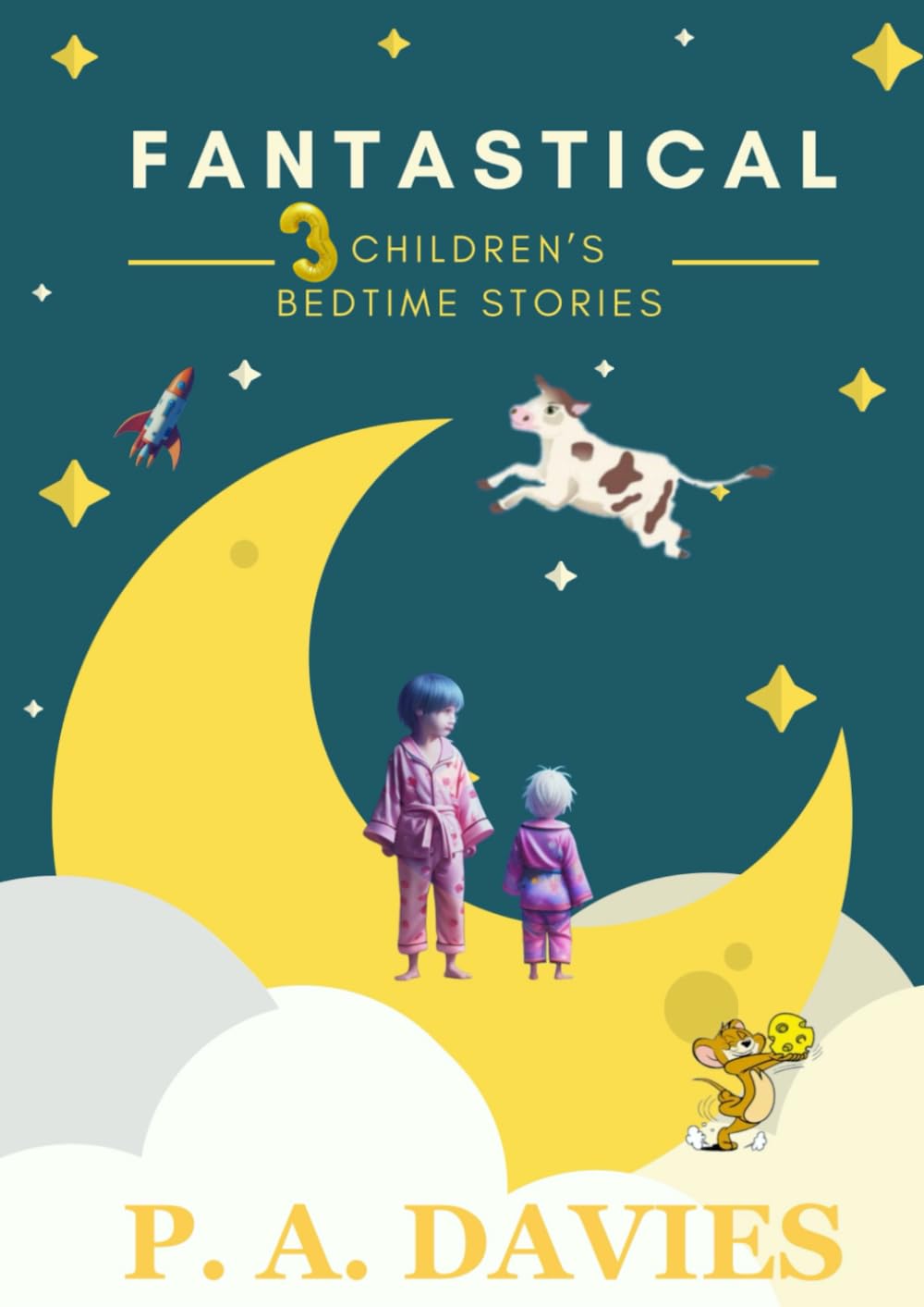 Fantastical: 3 children's bedtime stories