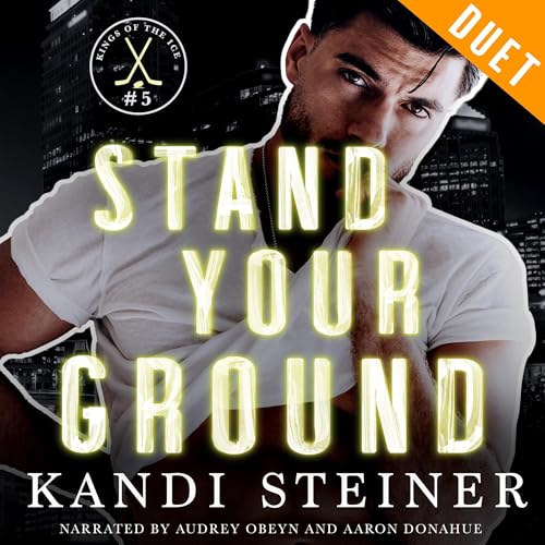 Stand Your Ground Audiolibro Por Kandi Steiner arte de portada