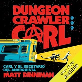 Carl y el recetario del anarquista (Narraci&oacute;n en Espa&ntilde;ol Neutro) Audiolibro Por Matt Dinniman arte de portada