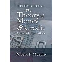 Study Guide to the Theory of Money and Credit