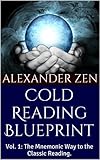 Cold Reading Blueprint: Vol. 1: The Mnemonic Way to the Classic Reading.