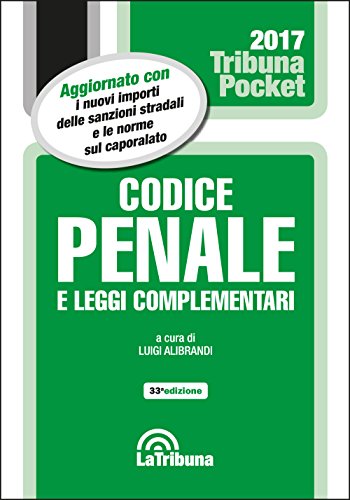 Codice penale e leggi complementari Codice penale e leggi complementari