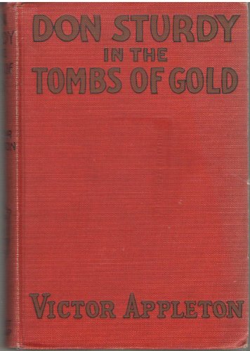Don Sturdy in the Tombs of Gold / The Old Egyptian's Great Secret