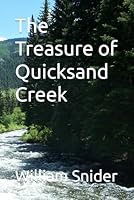 The Treasure of Quicksand Creek 1521970386 Book Cover