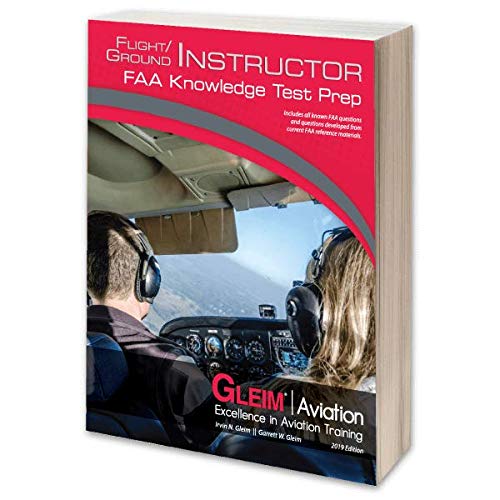 Gleim Flight/Ground Instructor FAA Knowledge Test 2019 : Irvin N. Gleim ...