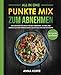 All In One: Punkte Mix zum Abnehmen: Das gesunde Kochbuch für den Thermomix. Schnell und einfach schlank werden durch leichte aio und one pot Rezepte (mit Punkten und Nährwerten)