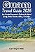 Guam Travel Guide 2026: Your Essential Companion for Exploring the Natural Beauty, Outdoor Activities, History, and Culture (Global Travel Guide Series)