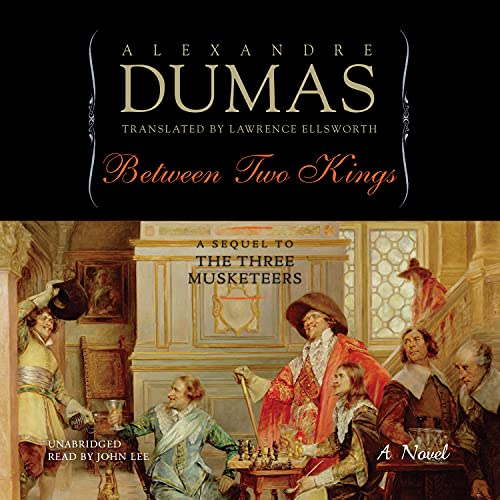 Between Two Kings by Alexandre Dumas, Lawrence Ellsworth - translator episode artwork