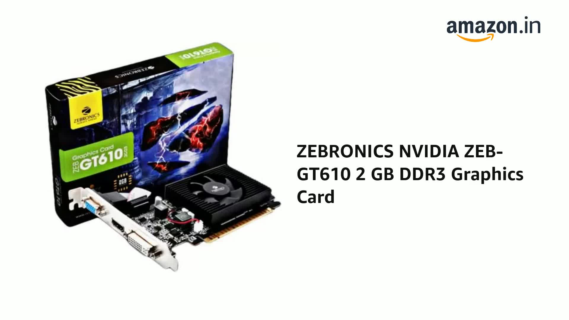 ZEBRONICS Gt610 2Gd3 with Pcie 2.0,Multiconnectivity Hdmi Dvi Vga