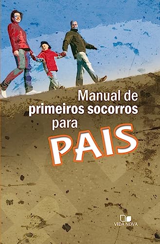 Manual de primeiros socorros para ministério para pais: