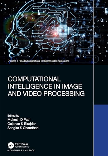 Computational Intelligence in Image and Video Processing (Chapman & Hall/Crc Computational Intelligence and Its Applications) view 2