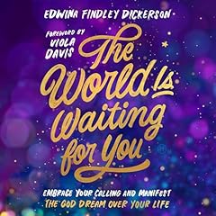 The World Is Waiting for You Audiolibro Por Edwina Findley Dickerson arte de portada