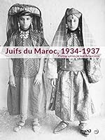 JUIFS DU MAROC. PHOTOGRAPHIES DE JEAN BESANCENOT 1934-1937 2711878414 Book Cover