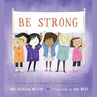 Be Strong Audiolibro Por Pat Zietlow Miller arte de portada