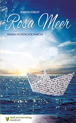 Rosa Meer: Roman in Einfacher Sprache